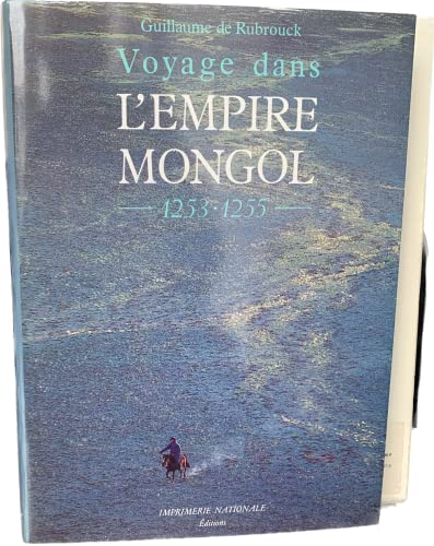 Voyage dans l'Empire Mongol