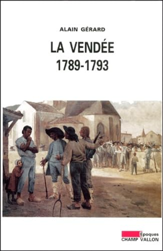 Vendée : 1789-1793 (La)
