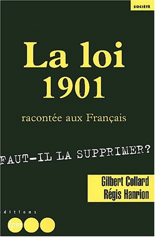 loi 1901 racontée aux français (La)