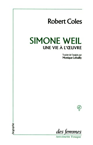 Simone Weil: une vie à l'oeuvre