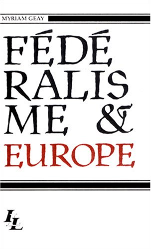 Fédéralisme et Europe