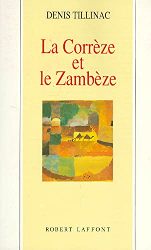 Corrèze et le Zambèze (La)