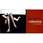 My Funny Valentine [inclus un livret de 43 pages illustré par Aurel et Carine Fuentes]
