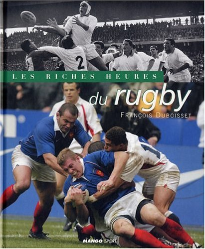 riches heures du rugby Les