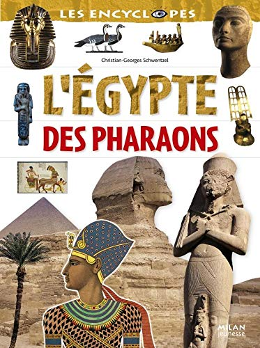 Egypte des Pharaons L'
