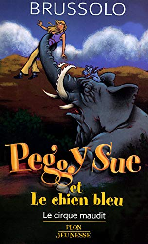 Peggy Sue et le chien bleu