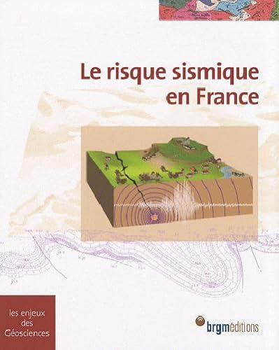 Risque sismique en France (Le)