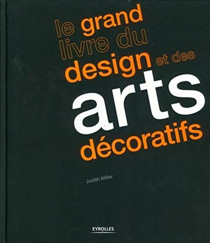 Le Grand livre du design et des arts décoratifs