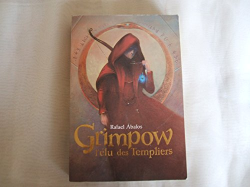 Grimpow, l'élu des Templiers