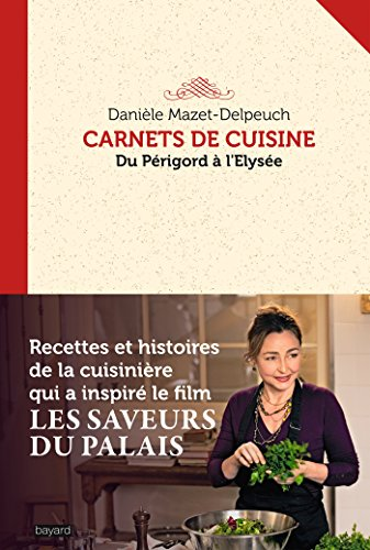 Carnet de cuisine Du Périgord à l'Élysée