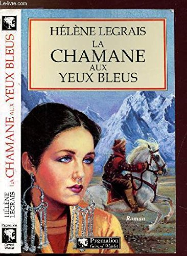 chamane aux yeux bleus (La)