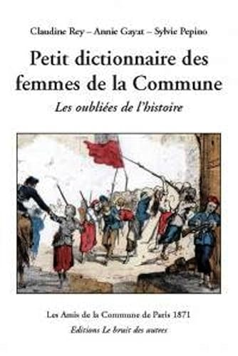 Petit dictionnaire des femmes de la Commune de Paris 1871