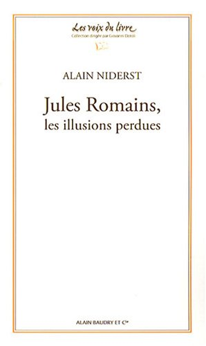 Jules Romains, les illusions perdues