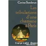 Les tribulations d'une chamane à Paris