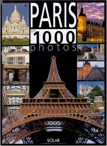 Paris en 1000 photos