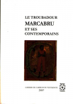 Troubadour Marcabru et ses contemporains (Le)