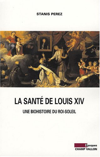 La santé de Louis XIV