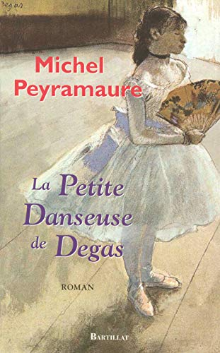Petite danseuse de Degas (La)