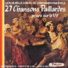 27 Chansons Paillardes...Prises Sur Le Vit