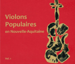 Violons populaires en Nouvelle-Aquitaine