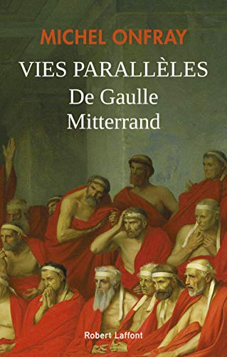 De Gaulle / Mitterrand : les vies parallèles