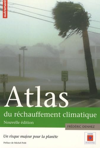 Atlas du r?echauffement climatique