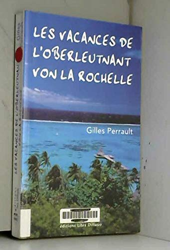 vacances de l'Oberleutnant von La Rochelle (Les)