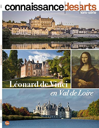 Léonard de Vinci en Val de Loire