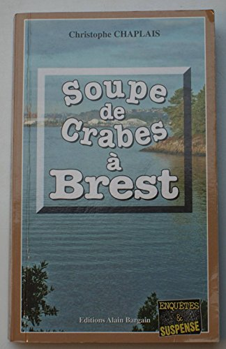 Soupe de crabes ?a Brest