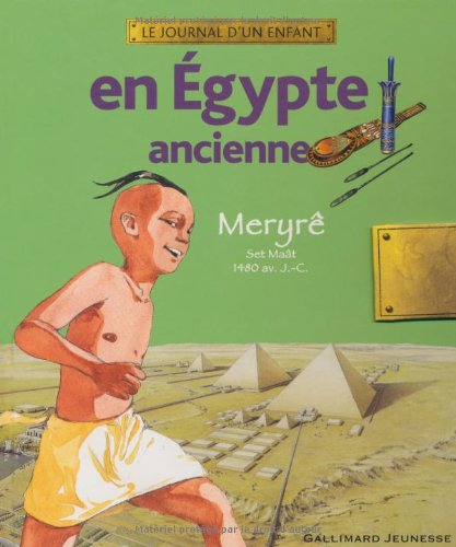 journal d'un enfant en Egypte ancienne (Le)