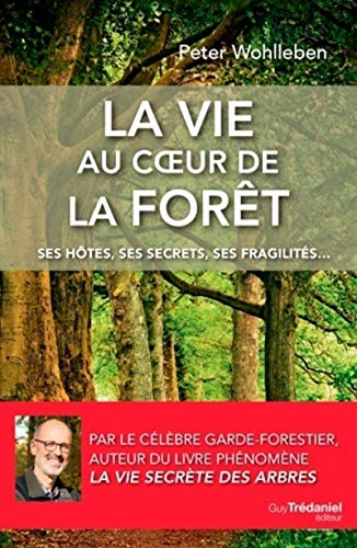 La Vie au coeur de la forêt