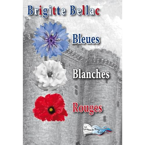 Bleues, blanches, rouges