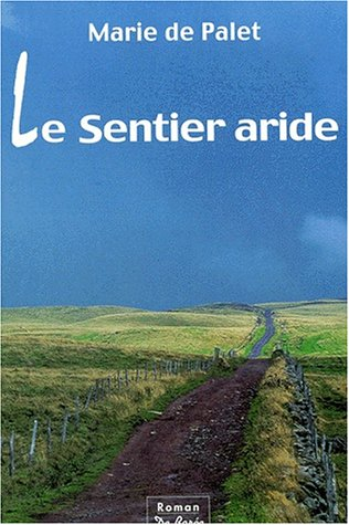 sentier aride (Le)