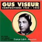 Gus Viseur : Compositions 1934-42 : valse. swing. mazurka. fox swing.