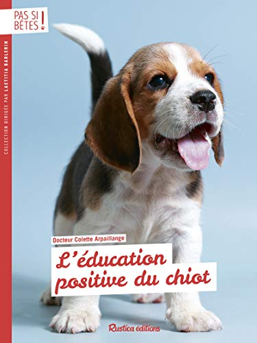 ?education positive du chiot (L')