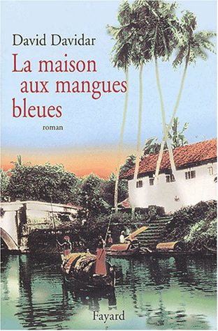 maison aux mangues bleues (La)