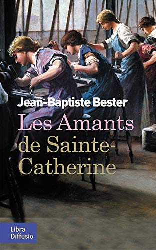 amants de Sainte-Catherine (Les)