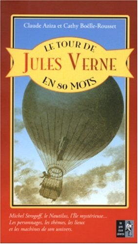 tour de Jules Verne en 80 mots (Le)