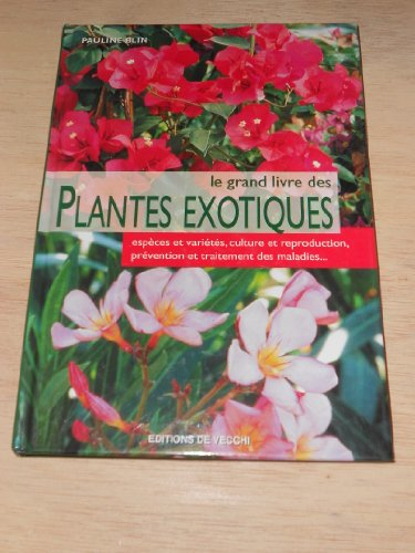 Le Grand livre des plantes exotiques