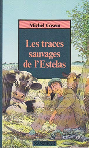 Traces sauvages de l'Estelas (Les)