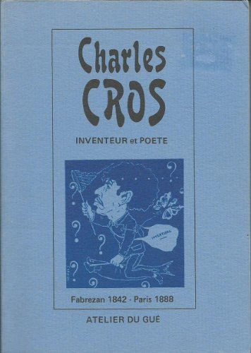 Charles Cros 1842-1888