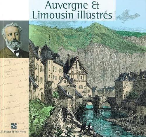 Auvergne et Limousin illustrés