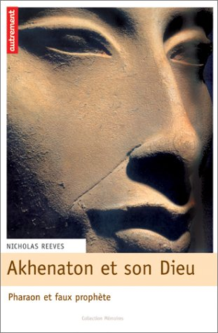 Akhénaton et son Dieu