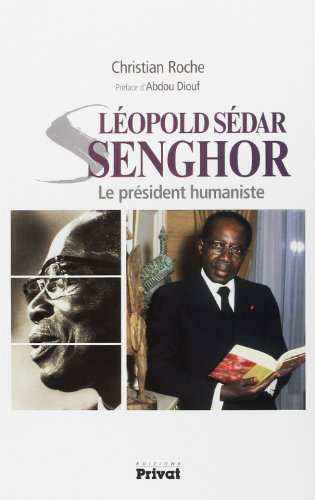 Léopold Sédar Senghor, le Président humaniste