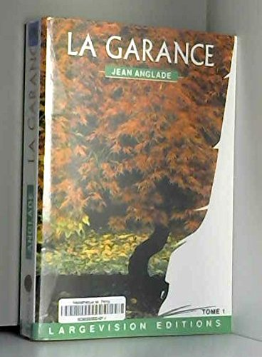 Garance, T.1 (La)