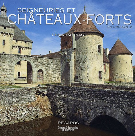 Seigneuries et châteaux forts en Limousin