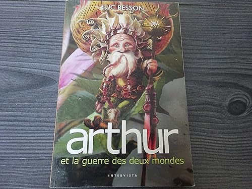 Arthur et la guerre des mondes