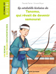 Véritable histoire de Tanomo, qui rêvait de devenir samouraï (La)