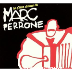 P'tites chansons de Marc Perrone (Les)