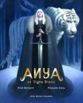 Anya et le Tigre blanc